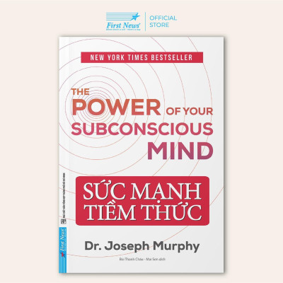 Sách - Sức Mạnh Tiềm Thức - Bìa Mềm - First News