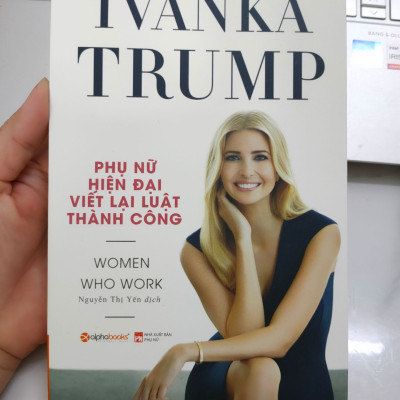 Trạm Đọc | Ivanka Trump - Phụ Nữ Hiện Đại Viết Lại Luật Thành Công