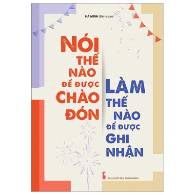 Combo Sách Kỹ Năng Sống:  Nói Thế Nào Để Được Chào Đón, Làm Thế Nào Để Được Ghi Nhận (Tái Bản) + Dao Có Mài Dao Sắc, Người Phải Thật Mới Khôn - (Bộ 2 Cuốn Sách / Sách Tư Duy, Kỹ Năng Sống / Tặng Kèm Postcard Greenlife)