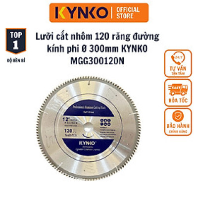 LƯỠI CẮT NHÔM 120 RĂNG đường kính phi Ø 300mm KYNKO MGG300120N