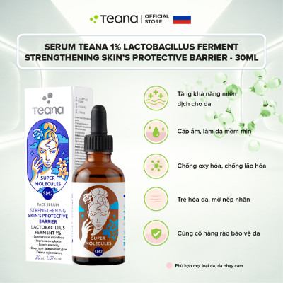 Serum Teana 1% Lactobacillus Ferment SM2 Super Molecules Strengthening Skin’s Protective Barrier chống lão hóa