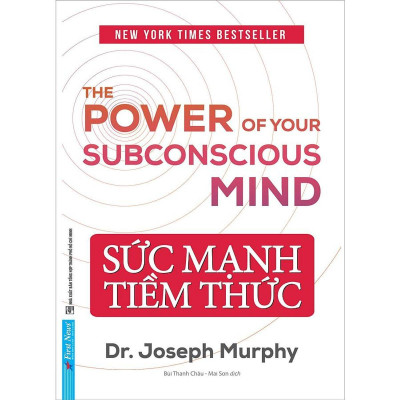 Sách - Sức Mạnh Tiềm Thức - Bìa Mềm - First News
