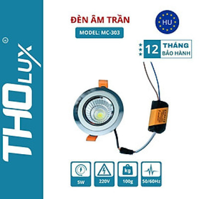 Đèn âm trần MC-303 Tholux 5W lỗ khoét 90mm , vỏ trắng