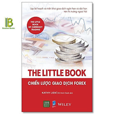 Sách - The Little Book - Chiến Lược Giao Dịch Forex - Kathy Lien - 1980 Books