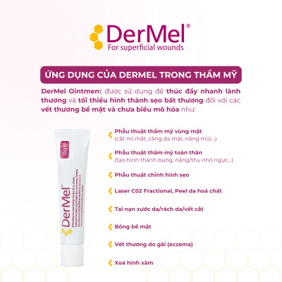 DerMel Skin Ointment hỗ trợ nhanh lành vết thương, phòng ngừa sẹo trên vết thương nông và bề mặt, kháng khuẩn giảm ngứa