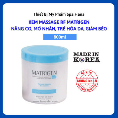 [KHUYẾN MÃI] Kem Massage Nâng Cơ Chống Lão Hóa RF MATRIGEN Hàn Quốc 800ml