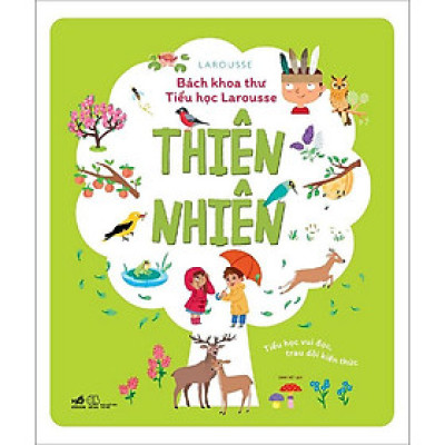 Bách Khoa Thư Tiểu Học Larousse - Thiên Nhiên