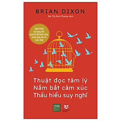 Thuật Đọc Tâm Lý, Nắm Bắt Cảm Xúc, Thấu Hiểu Suy Nghĩ