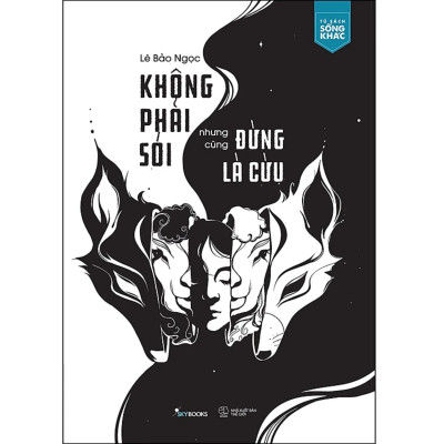 Combo 2Q: Không Phải Sói Nhưng Cũng Đừng Là Cừu + Hành Tinh Của Một Kẻ Nghĩ Nhiều