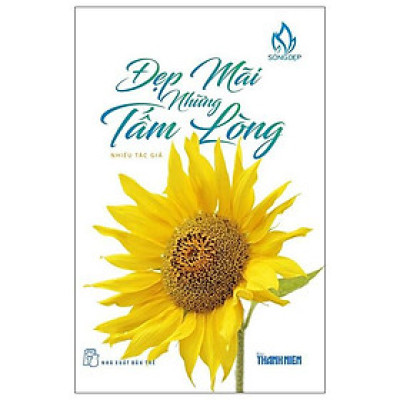 Đẹp Mãi Những Tấm Lòng
