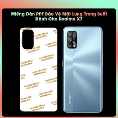 Miếng dán PPF Mặt Trước, Sau Dành Cho Realme X7- Hàng Chính Hãng