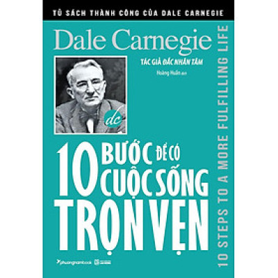 Sách 10 Bước Để Có Cuộc Sống Trọn Vẹn (Tái bản năm 2022)