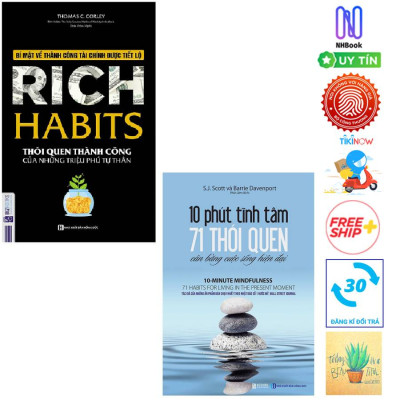 Combo Rich Habits Thói Quen Thành Công Của Những Triệu Phú Tự Thân Và  10 phút tĩnh tâm - 71 thói quen cân bằng cuộc sống hiện đại ( Tặng sổ tay)