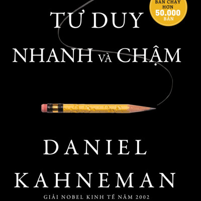 Tư Duy Nhanh Và Chậm ( Bìa Cứng )