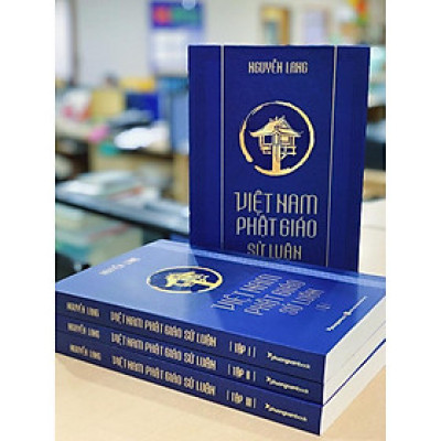 Việt Nam Phật Giáo Sử Luận: Hộp 3 Cuốn - Nguyễn Lang (Thích Nhất Hạnh)