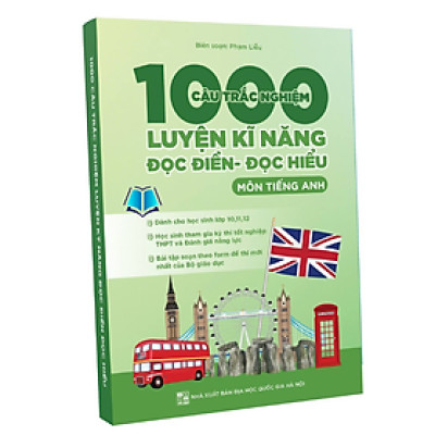 Sách - 1000 Câu Trắc Nghiệm Luyện Kỹ Năng Đọc Điền – Đọc Hiểu Môn Tiếng Anh - Cô Phạm Liễu