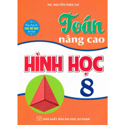 Sách - Combo Toán Nâng Cao Đại Số + Hình Học Lớp 8 (Dùng Chung Cho Các Bộ SGK Hiện Hành) (Bộ 2 Cuốn) - HARR