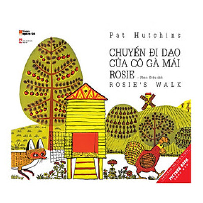 Chuyến Đi Dạo Của Cô Gà Mái Rosie – Rosie’s Walk