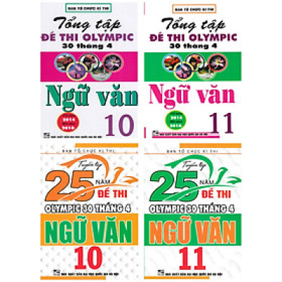 COMBO TUYỂN TẬP 25 NĂM ĐỀ THI OLYMPIC 30 THÁNG 4 + TỔNG TẬP ĐỀ THI OLYMPIC 30 THÁNG 4 MÔN NGỮ VĂN LỚP 10 + 11 (BỘ 4 CUỐN)