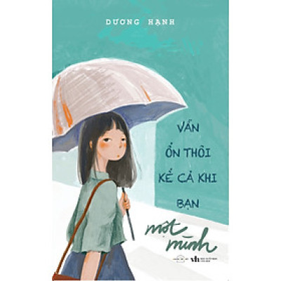 Vẫn Ổn Thôi Kể Cả Khi Bạn Một Mình  - AZ 