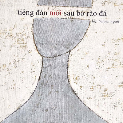 Tiếng Đàn Môi Sau Bờ Rào Đá