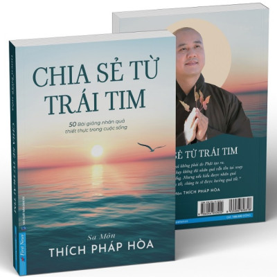 Chia sẻ từ trái tim - Thích Pháp Hoà - NXB Dân Trí