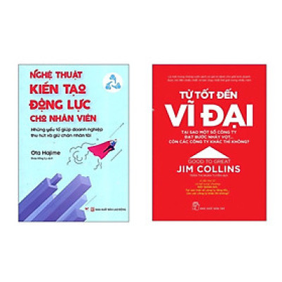Combo 2 cuốn :  Từ Tốt Đến Vĩ Đại + Nghệ Thuật Kiến Tạo Động Lực Cho Nhân Viên