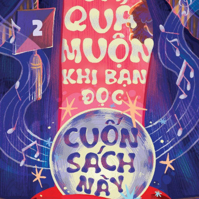 Đã Quá Muộn Khi Bạn Đọc Cuốn Sách Này (Bí Mật - Tập 2)