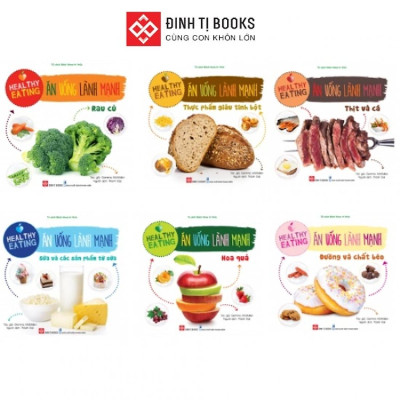 Sách - Healthy Eating - Ăn Uống Lành Mạnh - Chọn Lẻ 6 Chủ Đề - Đinh Tị Books