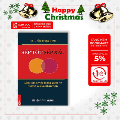 Trạm Đọc | Sếp Tốt Sếp Xấu - Làm sếp là việc mang gánh nợ tương lai của nhân viên