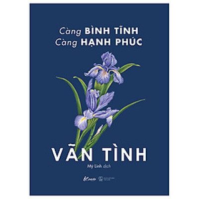 Càng Bình Tĩnh Càng Hạnh Phúc (Tặng Bookmark)