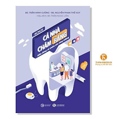 Sách - Cả Nhà Chăm Răng - Hiểu Đúng Về Chăm Sóc Răng Miệng - Thái Hà Books