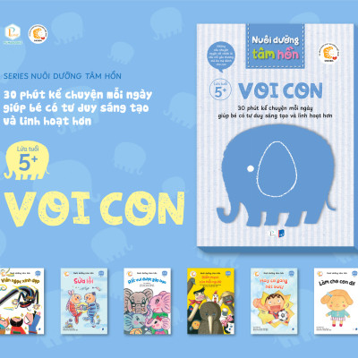 Sách Nuôi dưỡng tâm hồn - Bộ sách Voi Con và Cá Voi (Lứa tuổi 5+)