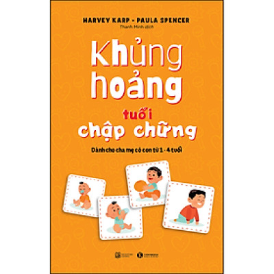 Cuốn sách: Khủng hoảng tuổi chập chững: Dành cho cha mẹ có con từ 1 – 4 tuổi