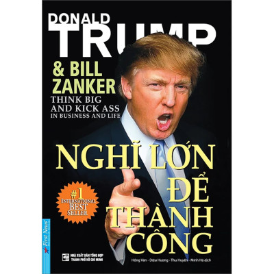 Combo 2Q: Nghĩ Lớn Để Thành Công - Donald Trump + Dòng Tiền Gắn Liền Lợi Nhuận (Kinh Doanh Thực Chiến/ Tư Duy Kinh Doanh Thành Công) 