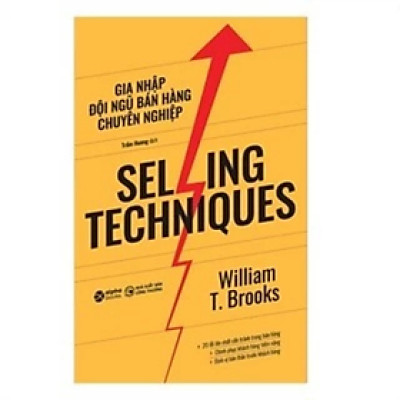 Gia nhập đội ngũ bán hàng chuyên nghiệp - William T. Brooks - Nhà Xuất Bản Công Thương