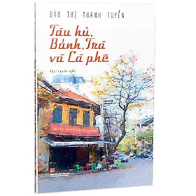 Tàu hủ, Bánh, Trà và Cà phê