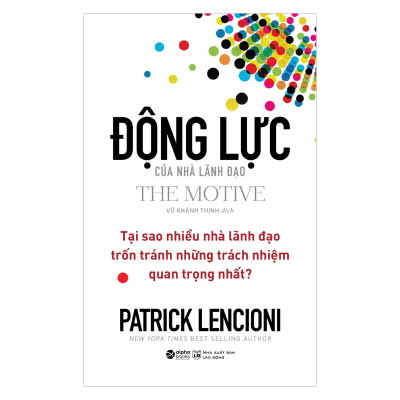 Combo Loonshots - Từ Lạc Loài Đến Lẫy Lừng + Động Lực Của Nhà Lãnh Đạo 