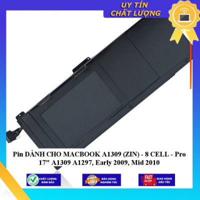 Pin dùng cho MACBOOK A1309  Pro 17" A1309 A1297, Early 2009, Mid 2010 - Hàng Nhập Khẩu New Seal