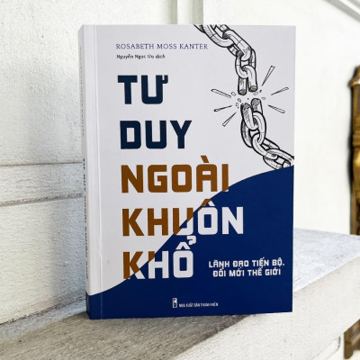 Tư Duy Ngoài Khuôn Khổ - Lãnh Đạo Tiến Bộ, Đổi Mới Thế Hệ  - Bản Quyền