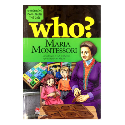 Chuyện Kể Về Danh Nhân Thế Giới: Maria Montessori
