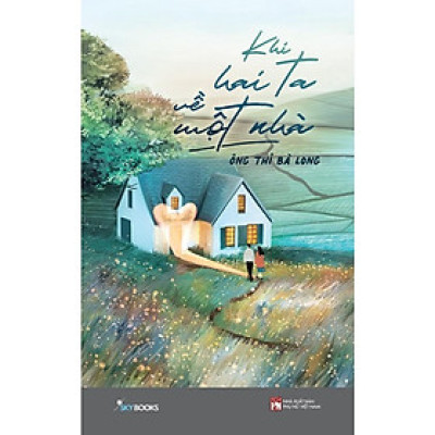 Sách - Khi Hai Ta Về Một Nhà - AZ Việt Nam