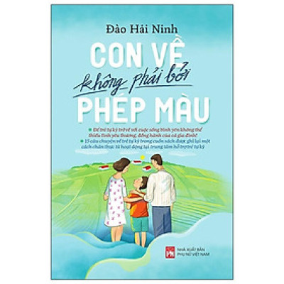 Sách - Con Về Không Phải Bởi Phép Màu - NXB Phụ Nữ