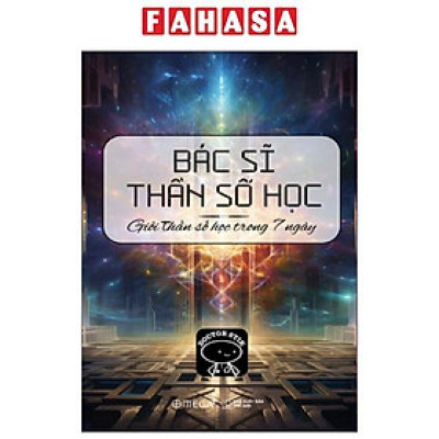 Bác Sĩ Thần Số Học - Giỏi Thần Số Học Trong 7 Ngày
