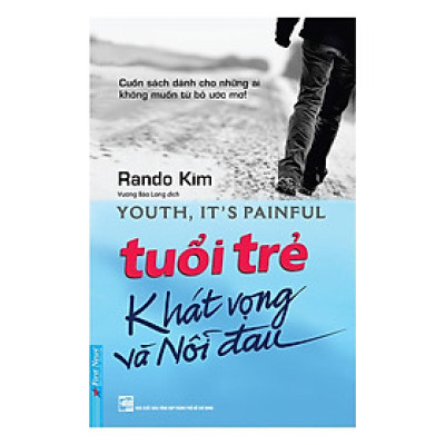 Sách - Tuổi Trẻ Khát Vọng Và Nỗi Đau - First News