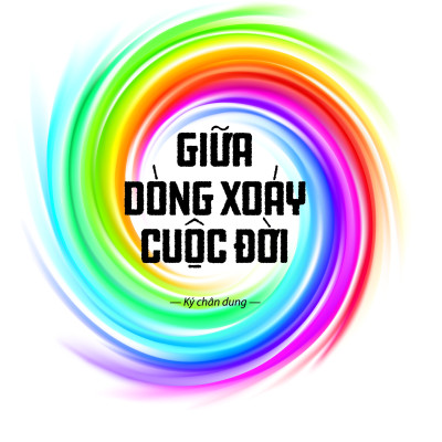 Giữa Dòng Xoáy Cuộc Đời (Ký Chân Dung)