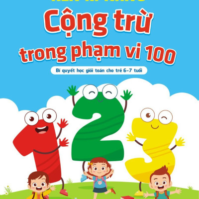 Combo Rèn kĩ năng tính nhanh, tính nhẩm + Rèn kĩ năng Cộng trừ trong phạm vi 100 (không nhớ và có nhớ) - Bí quyết học giỏi toán cho trẻ 6-7 tuổi 