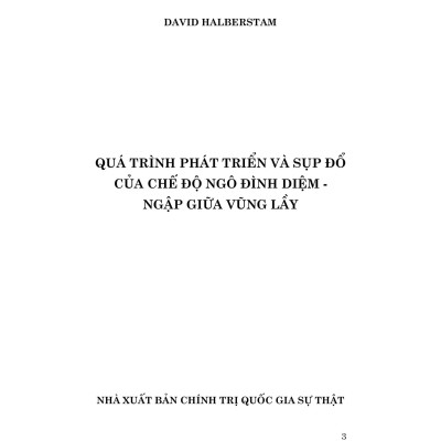 Sách - Quá Trình Phát Triển Và Sụp Đổ Của Chế Độ Ngô Đình Diệm - Ngập Giữa Vũng Lầy