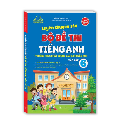 Sách - Luyện Chuyên Sâu Bộ Đề Thi Tiếng Anh Vào Lớp 6 + Trọng Tâm Kiến Thức Tiếng Anh Luyện Thi Vào Lớp 6 - Combo 2 Tập - Minh Thắng