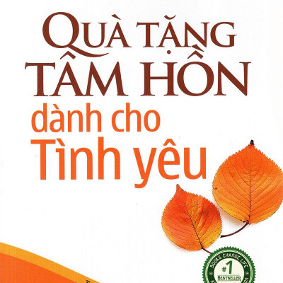 Chicken Soup For The Soul 15 - Quà Tặng Tâm Hồn Dành Cho Tình Yêu (Tái Bản 2020)